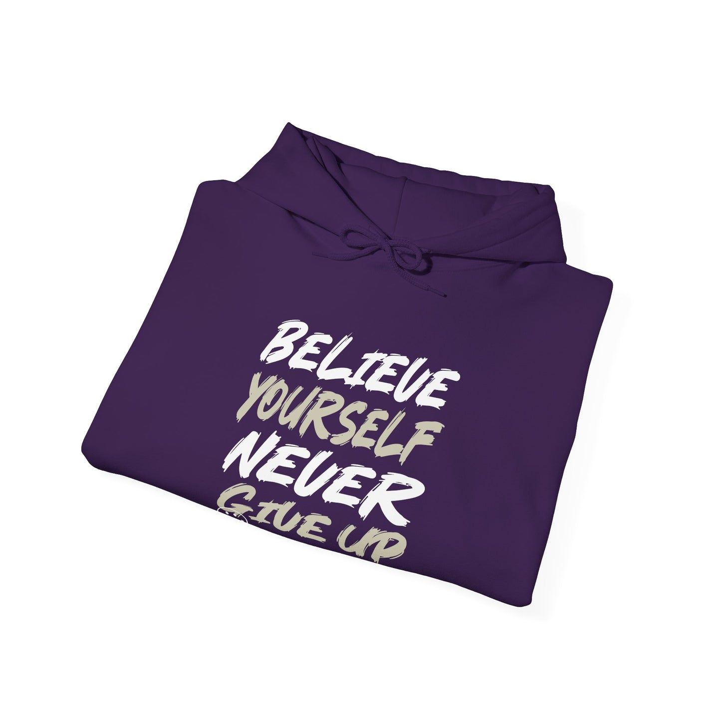 Believe yourself Hooded Sweatshirt