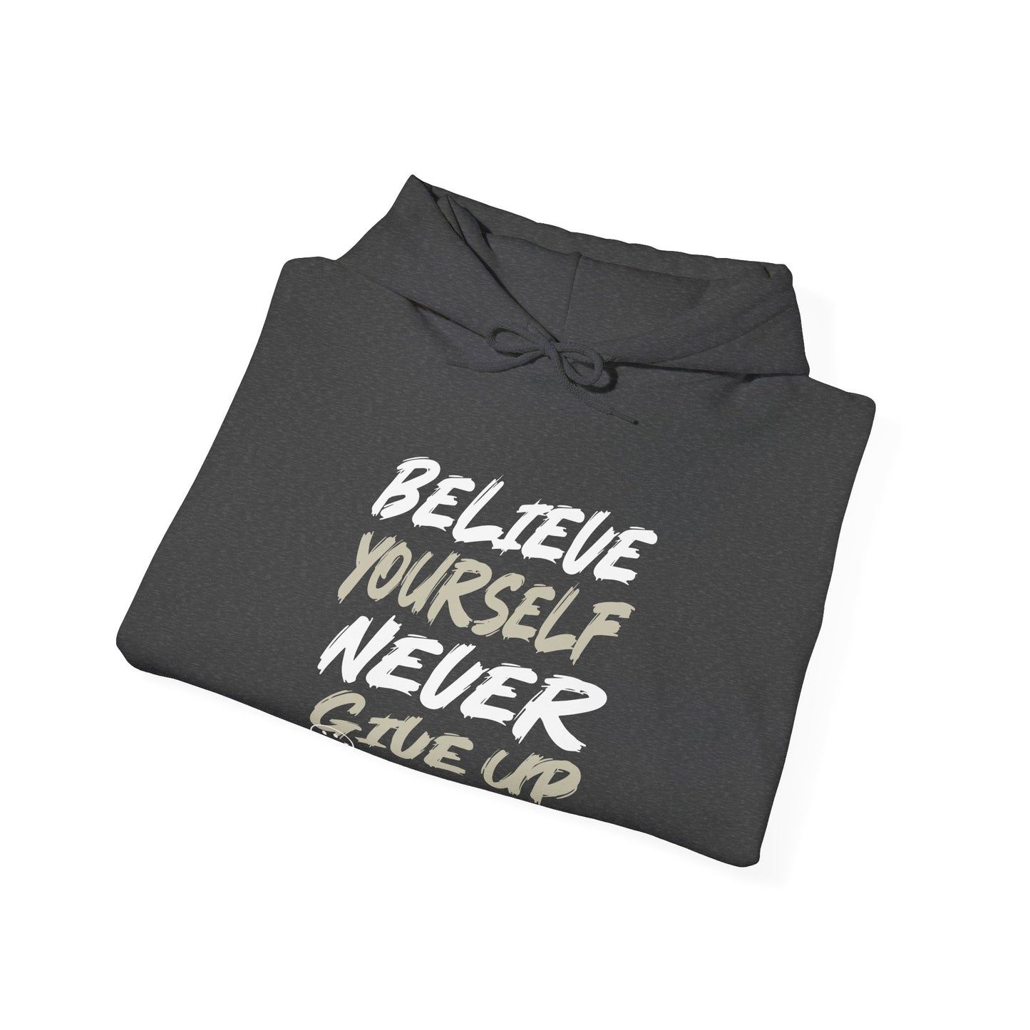 Believe yourself Hooded Sweatshirt